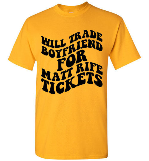 Will Trade Boyfriend For Matt Rife Tickets Graphic Tee Shirt Top