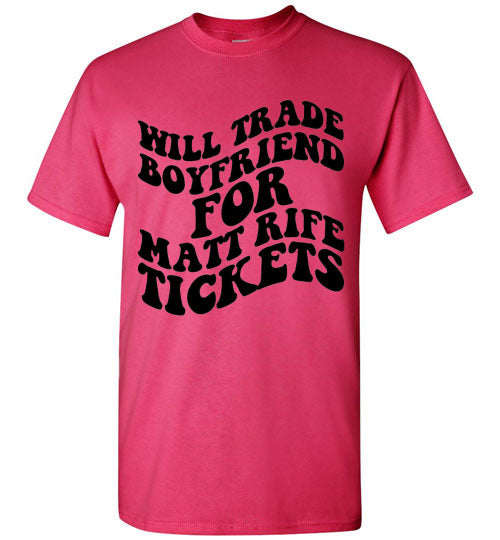 Will Trade Boyfriend For Matt Rife Tickets Graphic Tee Shirt Top