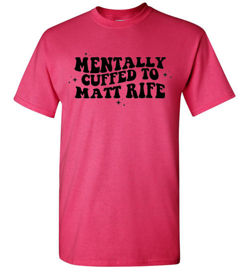 Mentally Cuffed To Matt Rife Funny Graphic Tee Shirt Top