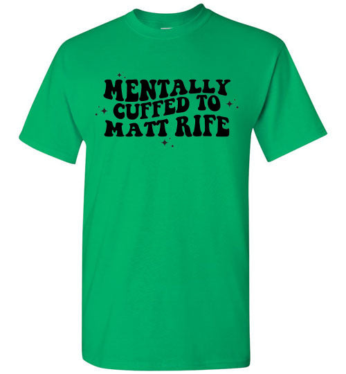Mentally Cuffed To Matt Rife Funny Graphic Tee Shirt Top
