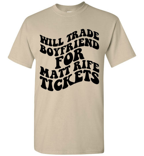 Will Trade Boyfriend For Matt Rife Tickets Graphic Tee Shirt Top