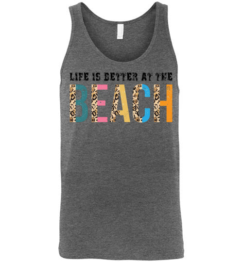 Life Is Better At The Beach Graphic Tank Top Shirt