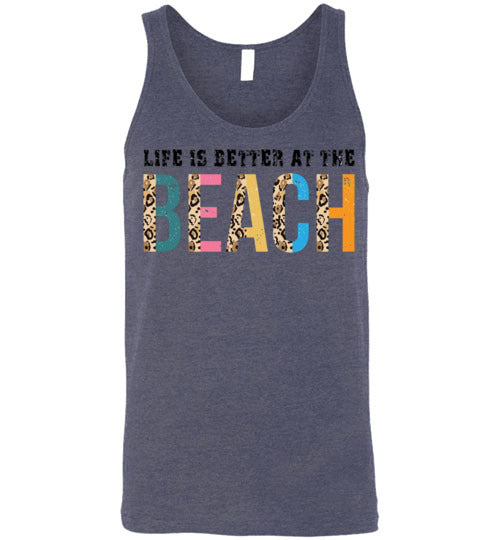 Life Is Better At The Beach Graphic Tank Top Shirt