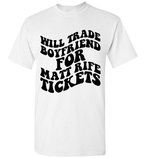 Will Trade Boyfriend For Matt Rife Tickets Graphic Tee Shirt Top