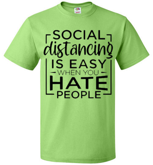 Social Distancing Is Easy When You Hate People