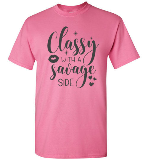 Classy With A Savage Side Tee Shirt Top