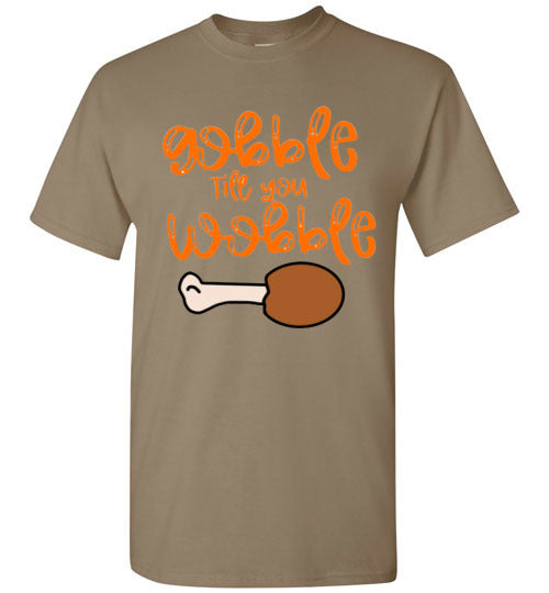 Gobble Til You Wobble Thanksgiving Holiday Graphic Tee Shirt Top
