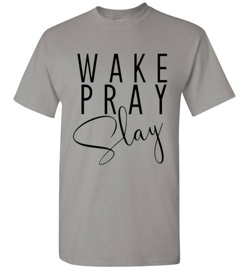 Wake Pray Slay Graphic Tee Shirt Top