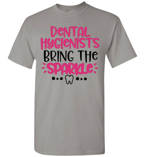 Dental hygienist bring the sparkle t-shirt top