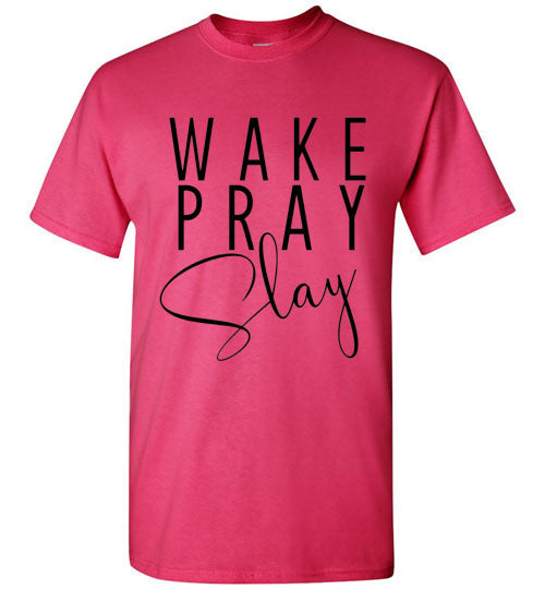 Wake Pray Slay Graphic Tee Shirt Top