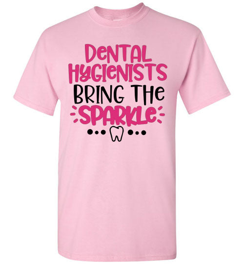 Dental hygienist bring the sparkle t-shirt top