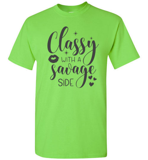 Classy With A Savage Side Tee Shirt Top