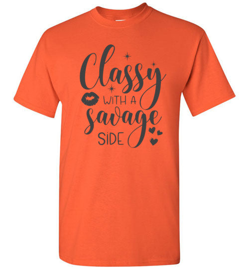 Classy With A Savage Side Tee Shirt Top