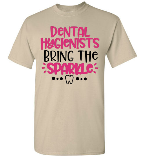 Dental hygienist bring the sparkle t-shirt top