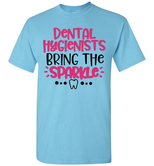 Dental hygienist bring the sparkle t-shirt top