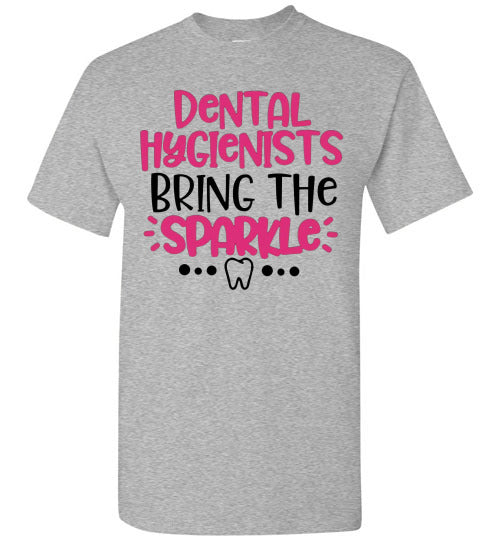 Dental hygienist bring the sparkle t-shirt top