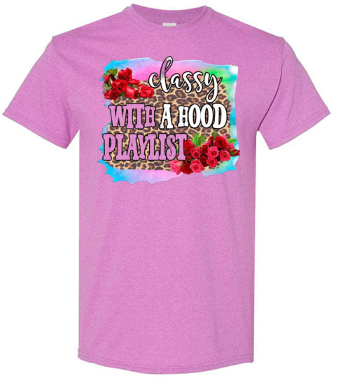 Classy With A Hood Playlist Tee Shirt Top T-Shirt