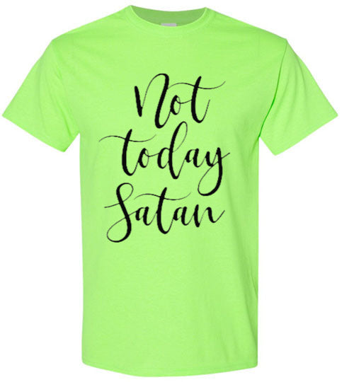 Not Today Satan Tee Shirt Top T-Shirt