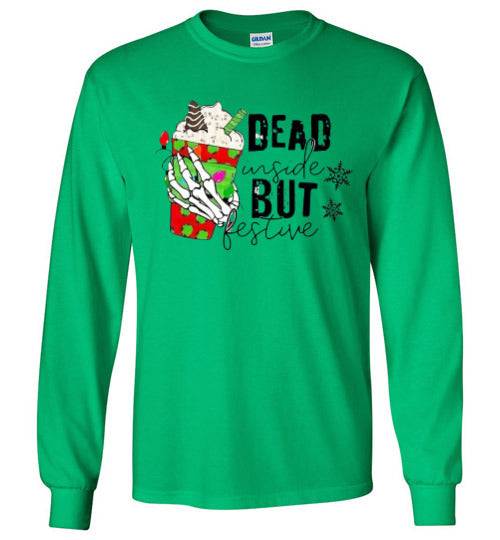 Dead Inside But Festive Holiday Long Sleeve Graphic Tee Shirt Top