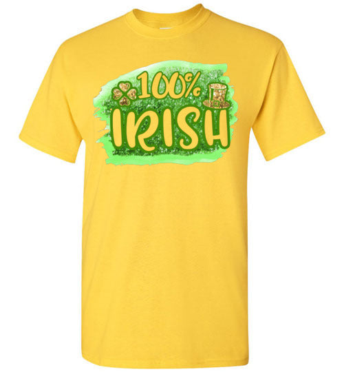 100% Irish St Patrick's Day Graphic Tee Shirt Top T-Shirt