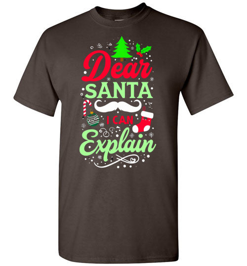 Dear Santa I Can Explain Tee Shirt Top T-Shirt