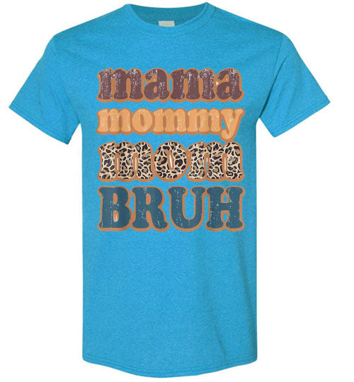 Mama Mommy Mom Bruh Graphic Tee Shirt Top