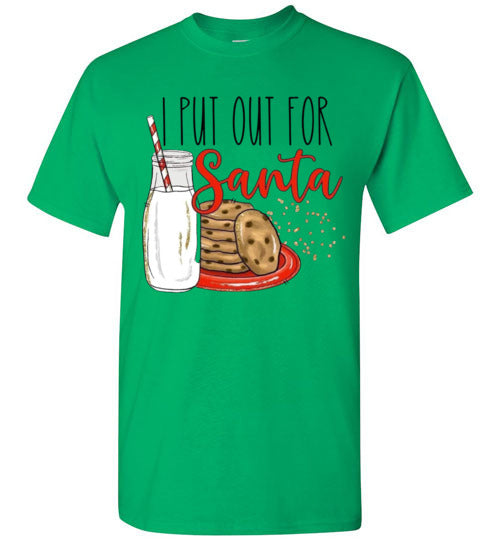 I Put Out For Santa Graphic Tee Shirt Top T-Shirt