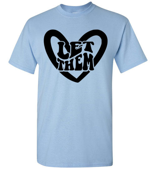 Let Them Graphic Tee Shirt Top T-Shirt