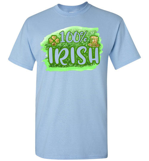 100% Irish St Patrick's Day Graphic Tee Shirt Top T-Shirt