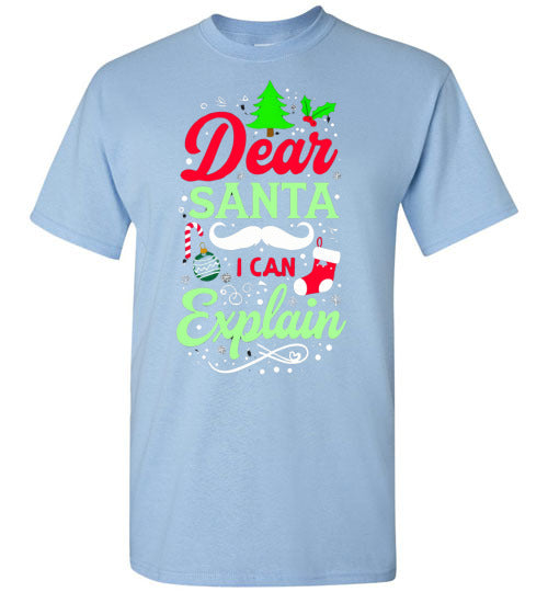 Dear Santa I Can Explain Tee Shirt Top T-Shirt