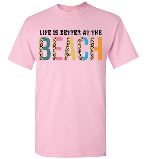 Life Is Better At The Beach Graphic Tee Shirt Top T-Shirt