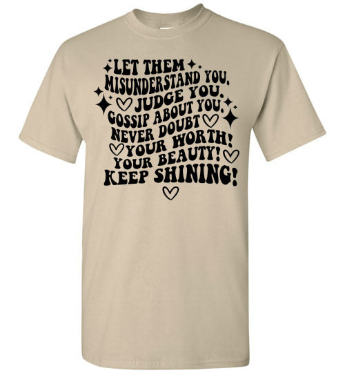 Keep Shining Inspirational Graphic Tee Shirt Top T-Shirt