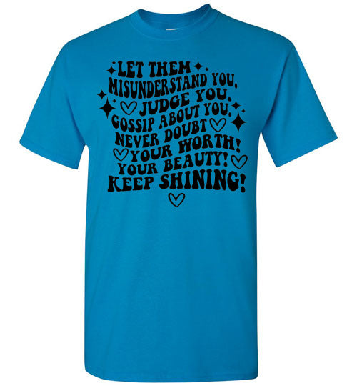 Keep Shining Inspirational Graphic Tee Shirt Top T-Shirt