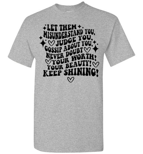 Keep Shining Inspirational Graphic Tee Shirt Top T-Shirt