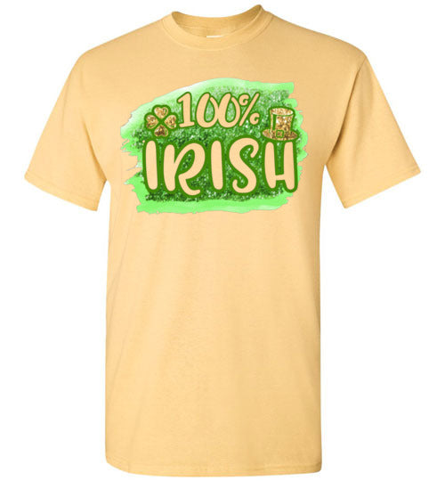 100% Irish St Patrick's Day Graphic Tee Shirt Top T-Shirt