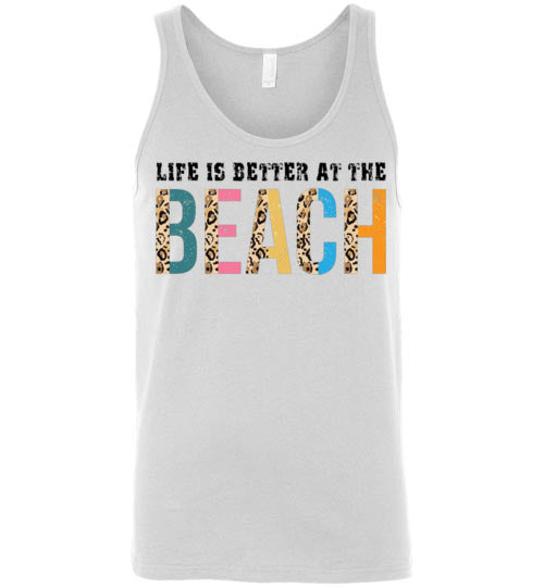 Life Is Better At The Beach Graphic Tank Top Shirt
