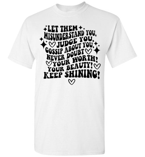 Keep Shining Inspirational Graphic Tee Shirt Top T-Shirt