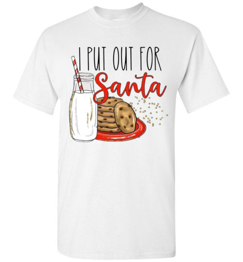 I Put Out For Santa Graphic Tee Shirt Top T-Shirt