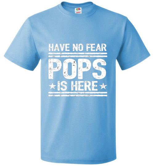 Have No Fear Pops Is Here Grandparent Grandfather Tee Shirt Top T-Shirt