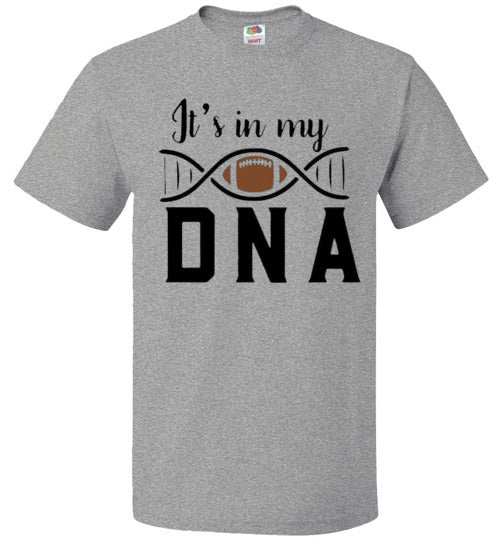 Football Is In My DNA Tee Shirt Top T-Shirt