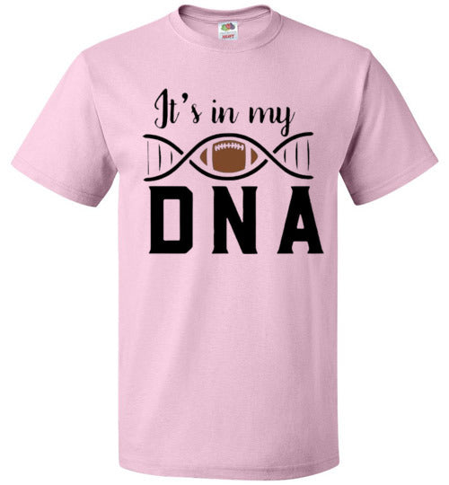 Football Is In My DNA Tee Shirt Top T-Shirt