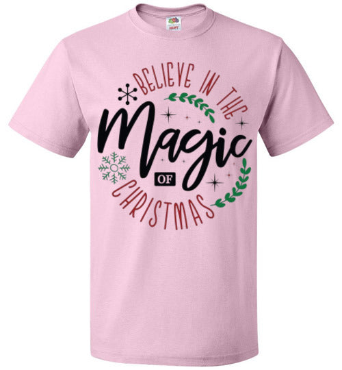 Believe In The Magic Of Christmas Tee Shirt Top T-Shirt