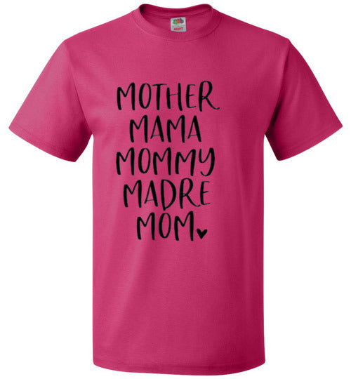 Mother Mama Mommy Madre Mom Tee Shirt Top T-Shirt