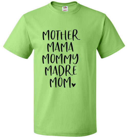 Mother Mama Mommy Madre Mom Tee Shirt Top T-Shirt
