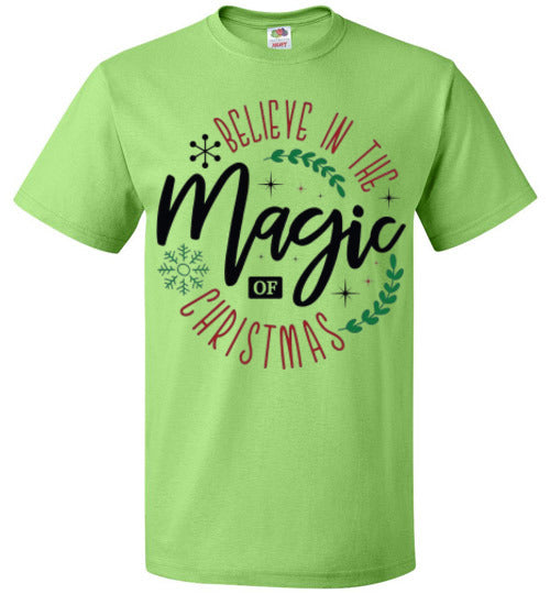 Believe In The Magic Of Christmas Tee Shirt Top T-Shirt