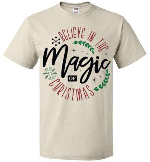 Believe In The Magic Of Christmas Tee Shirt Top T-Shirt