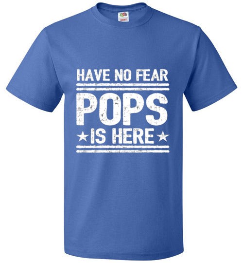 Have No Fear Pops Is Here Grandparent Grandfather Tee Shirt Top T-Shirt