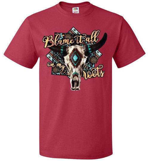 Blame It On My Roots Southwestern Cow Bull Head Graphic Tee Shirt Top