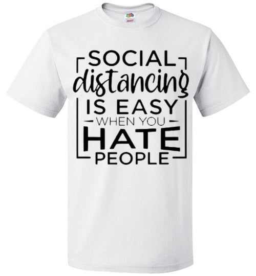 Social Distancing Is Easy When You Hate People