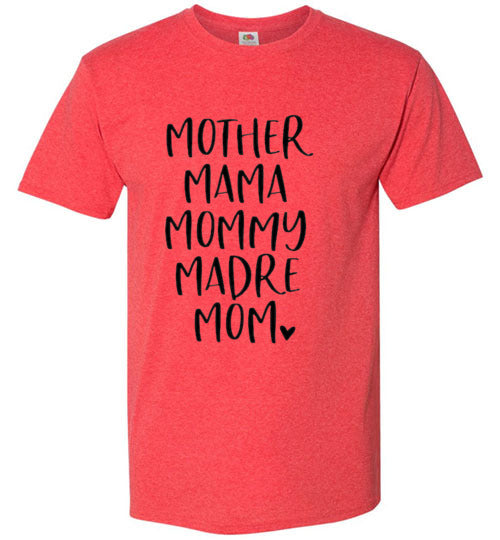 Mother Mama Mommy Madre Mom Tee Shirt Top T-Shirt
